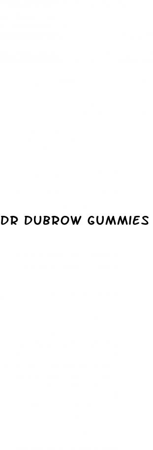 dr dubrow gummies