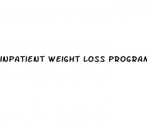 inpatient weight loss programs