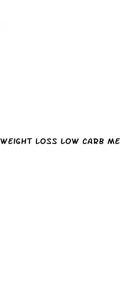 weight loss low carb meals