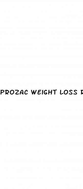 prozac weight loss reddit