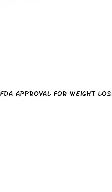 fda approval for weight loss
