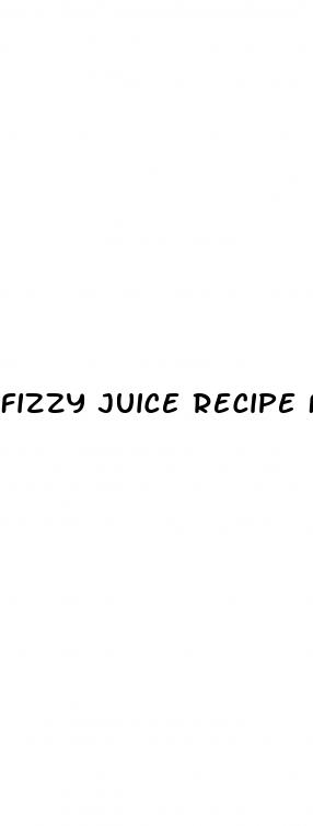 fizzy juice recipe for weight loss