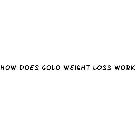 how does golo weight loss work