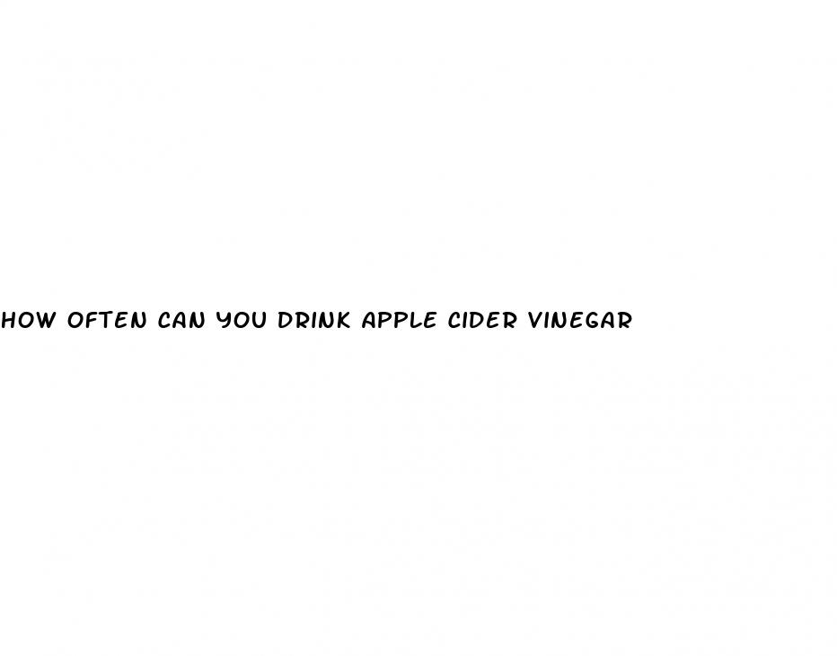how often can you drink apple cider vinegar