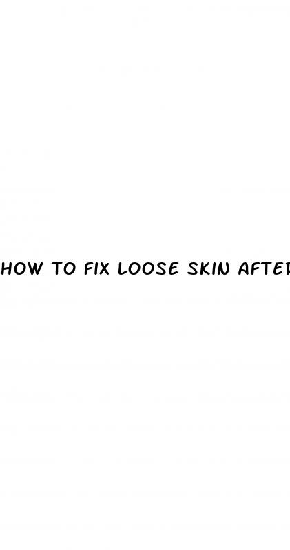 how to fix loose skin after weight loss