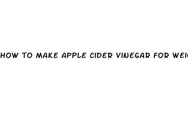 how to make apple cider vinegar for weight loss