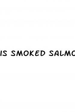 is smoked salmon good for weight loss