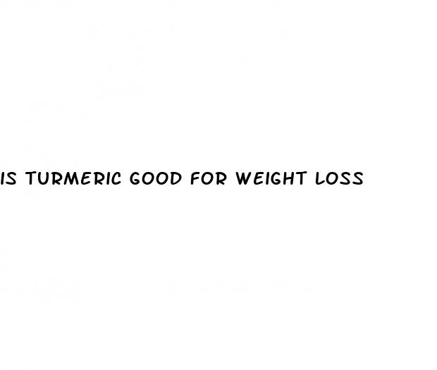 is turmeric good for weight loss