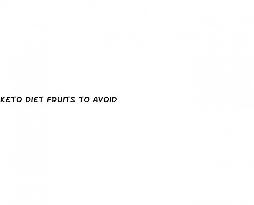 keto diet fruits to avoid