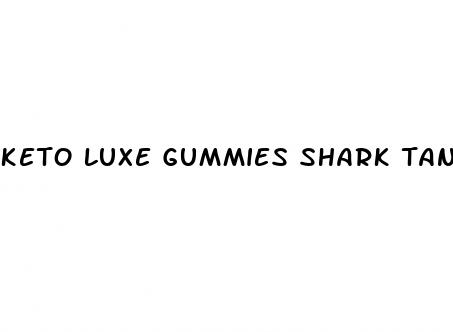 keto luxe gummies shark tank
