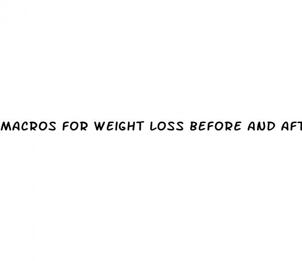 macros for weight loss before and after