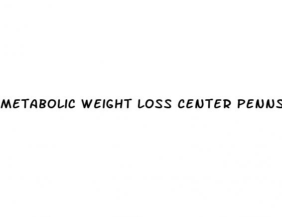 metabolic weight loss center pennsylvania