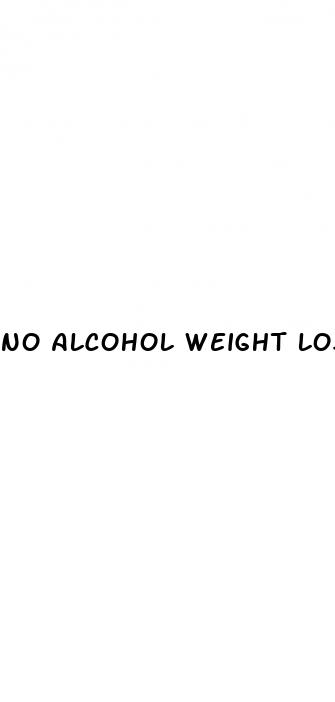 no alcohol weight loss