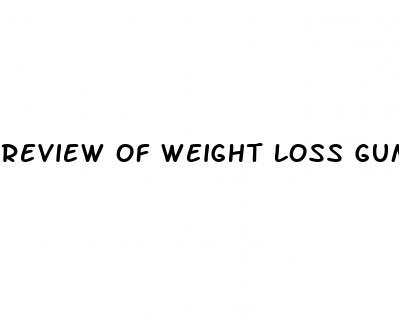 review of weight loss gummies