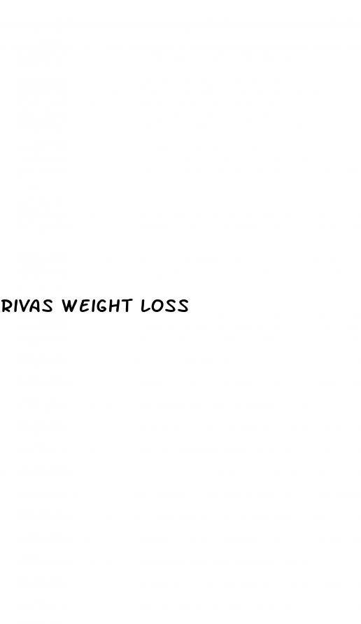 rivas weight loss