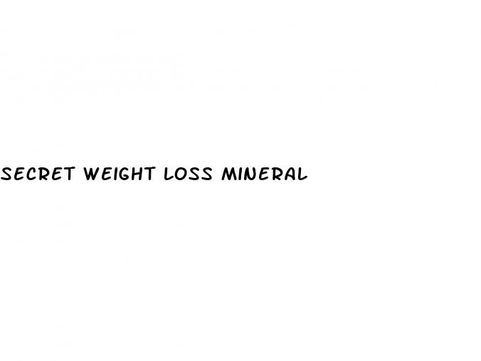 secret weight loss mineral