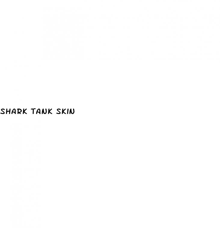 shark tank skin