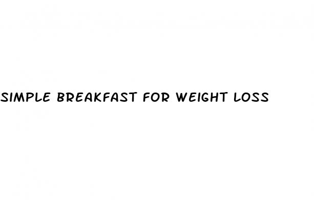 simple breakfast for weight loss