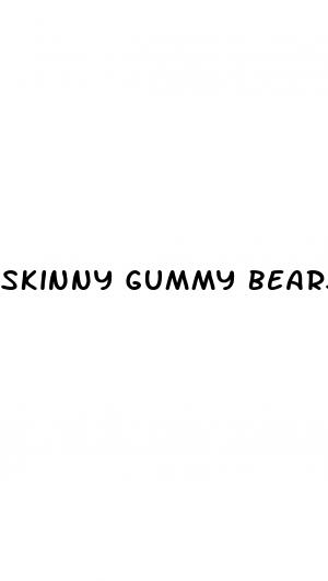 skinny gummy bears