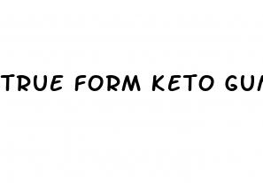true form keto gummies side effects