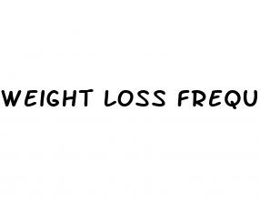 weight loss frequency