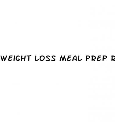 weight loss meal prep recipes