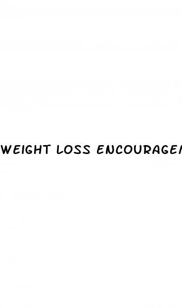 weight loss encouragement