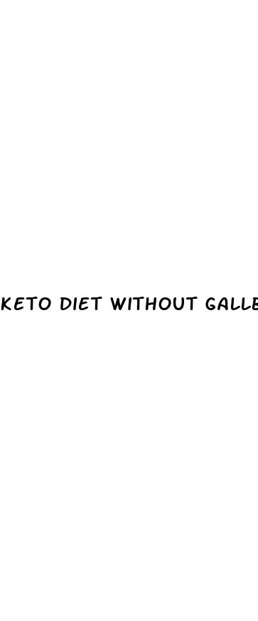 keto diet without gallbladder