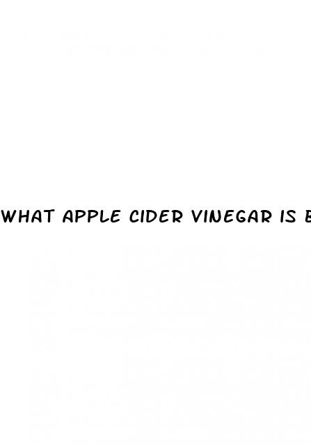 what apple cider vinegar is best