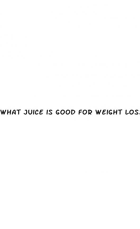 what juice is good for weight loss