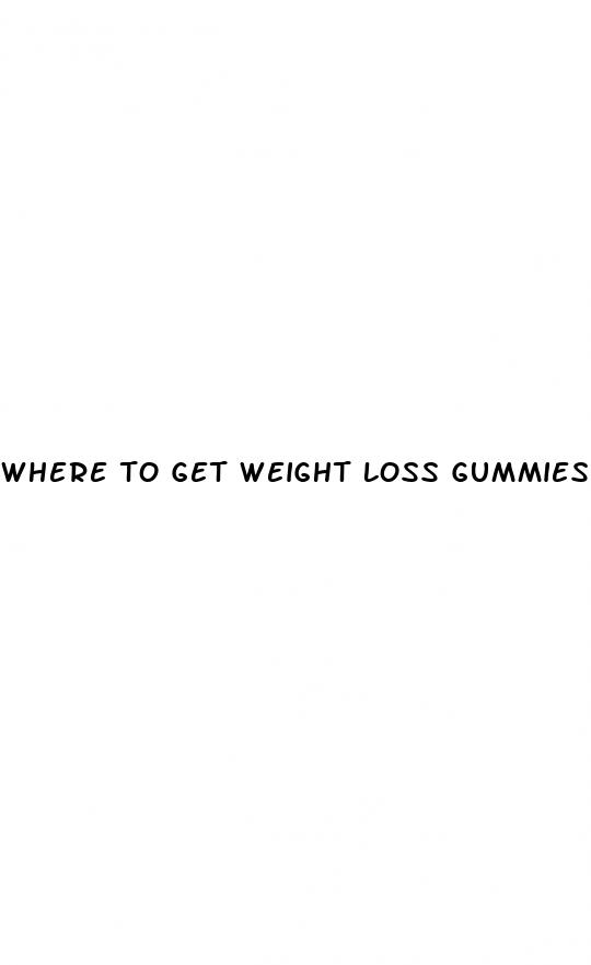 where to get weight loss gummies