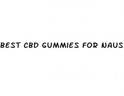best cbd gummies for nausea