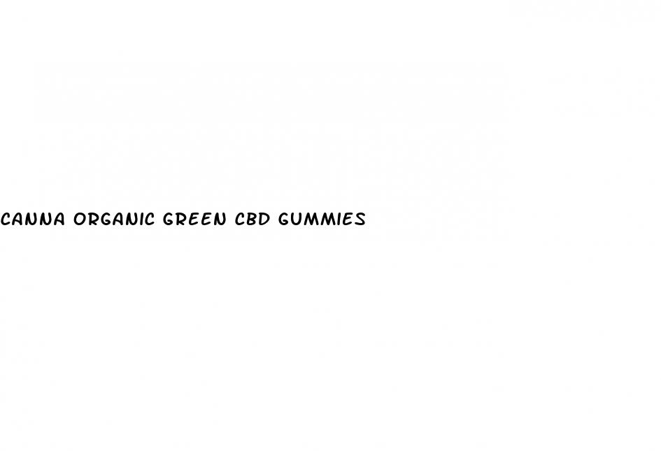 canna organic green cbd gummies