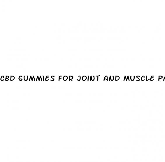 cbd gummies for joint and muscle pain