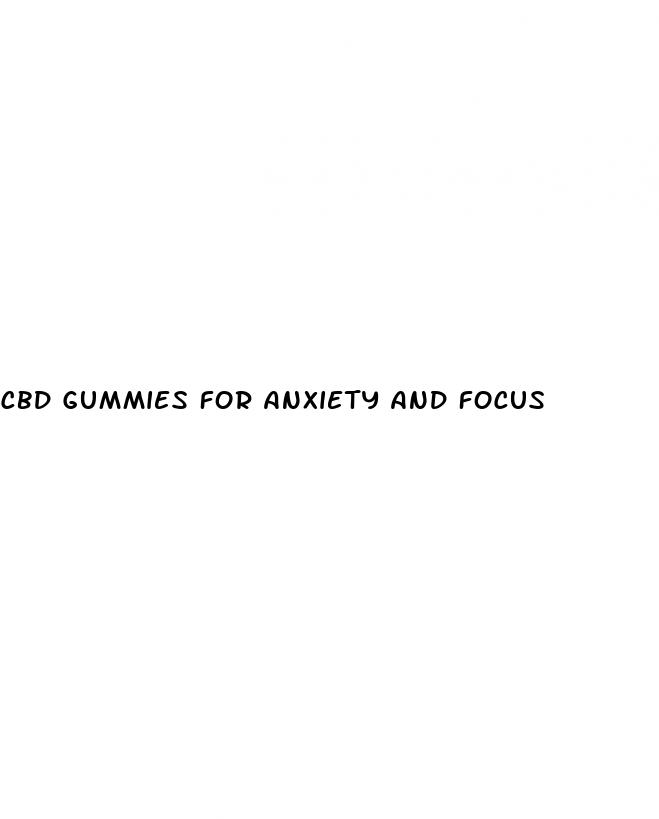 cbd gummies for anxiety and focus