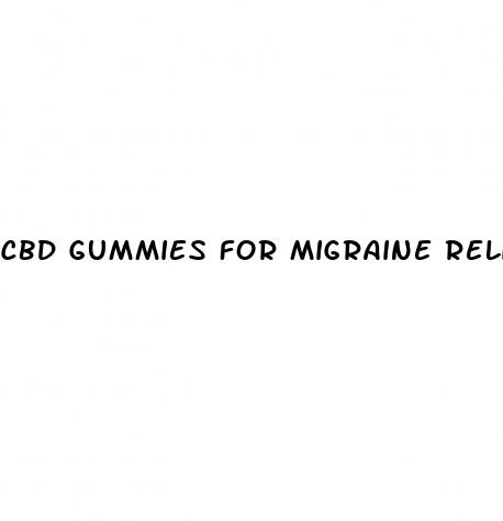 cbd gummies for migraine relief