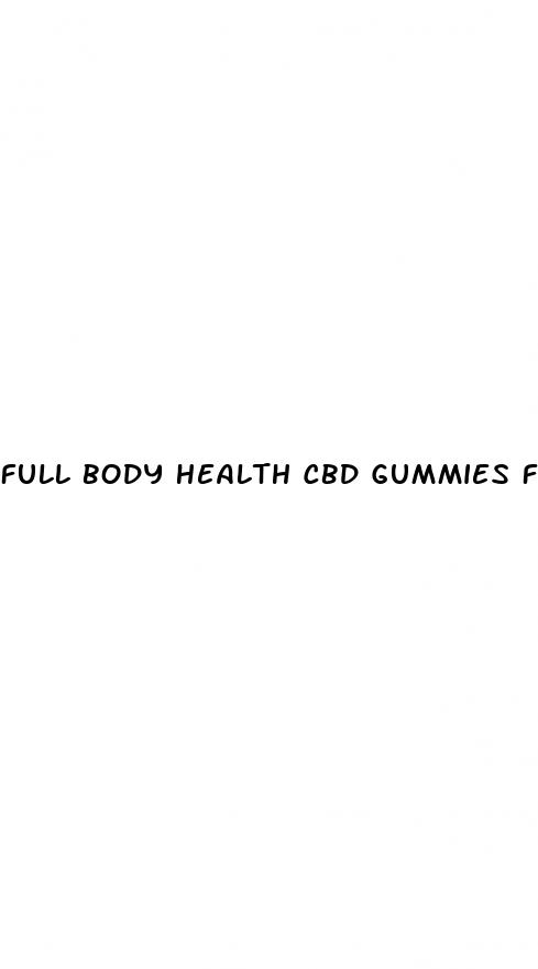full body health cbd gummies for erectile dysfunction