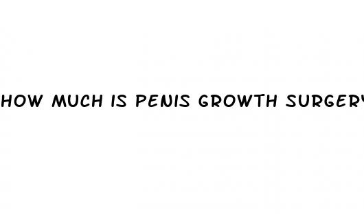 how much is penis growth surgery