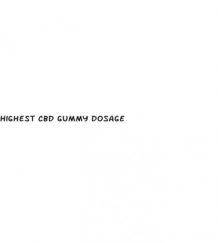 highest cbd gummy dosage