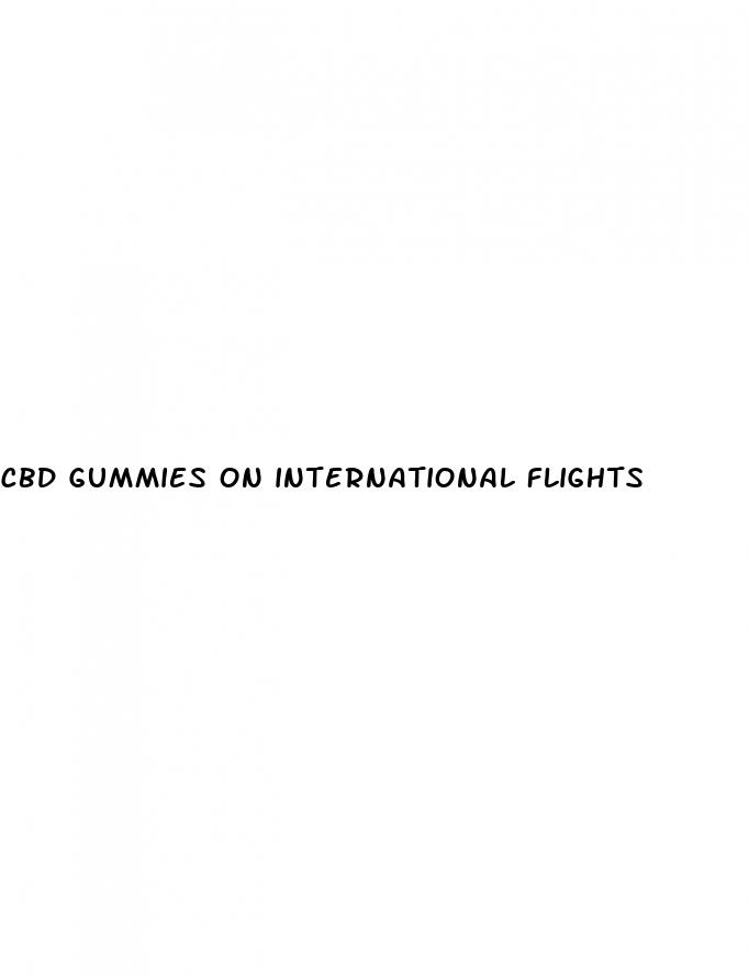 cbd gummies on international flights