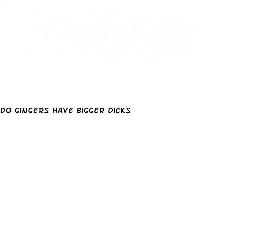 do gingers have bigger dicks
