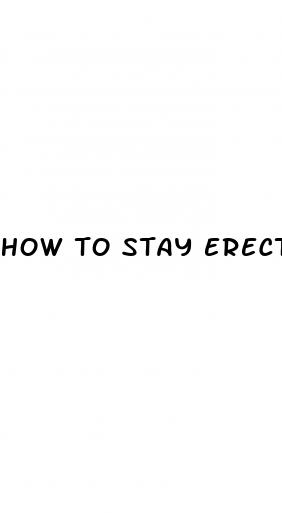 how to stay erect for hours pills over the counter
