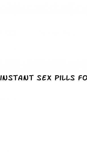 instant sex pills for female