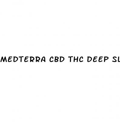 medterra cbd thc deep sleep gummies