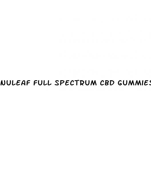 nuleaf full spectrum cbd gummies