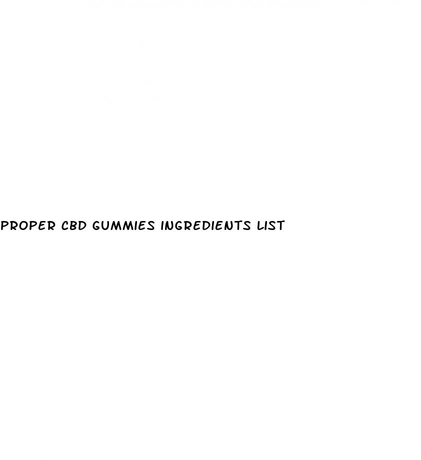 proper cbd gummies ingredients list