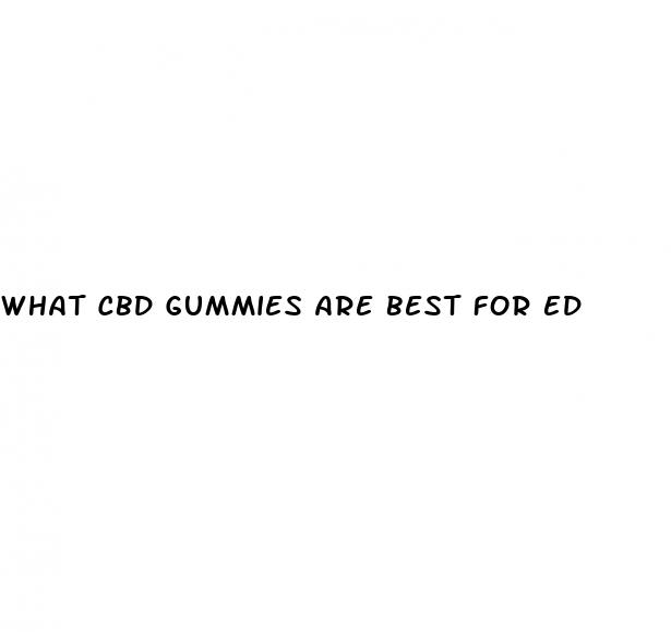 what cbd gummies are best for ed