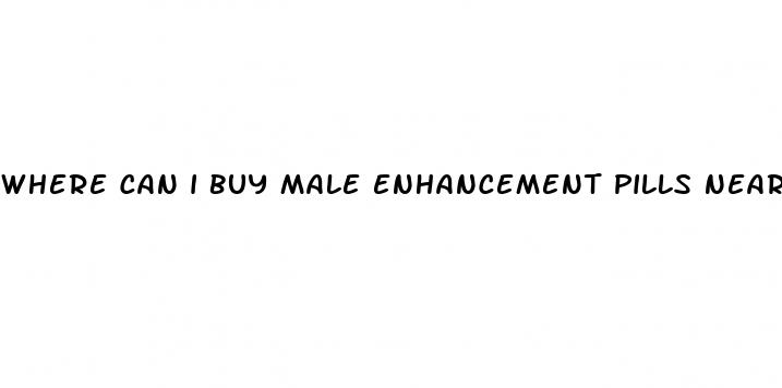 where can i buy male enhancement pills near me