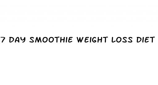 7 day smoothie weight loss diet plan