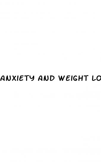 anxiety and weight loss